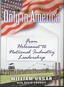 Only in America: From Holocaust to National Industry Leadership