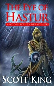 The Eye of Hastur (Make Your Fate) (Volume 1)