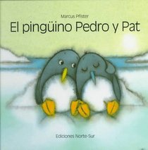 El pinguino Pedro y Pat (Spanish Edition)