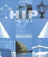 Hip Hotels, Holidays