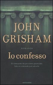 Lo Confesso (The Confession) (Italian Edition)