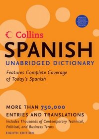 Collins Spanish Unabridged Dictionary, 8th Edition (Harpercollins Unabridged Dictionaries)