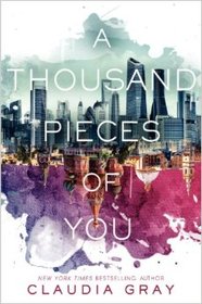 A Thousand Pieces of You (Firebird, Bk 1)