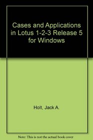 Cases and Applications in Lotus 1-2-3, Release 5 for Windows