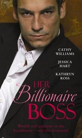 Her Billionaire Boss: The Billionaire Boss's Bride / Contracted: Corporate Wife / The Boss's Mistress