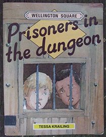 Wellington Square: Prisoners in the Dungeon Level 4