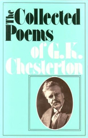 The Collected Poems of G. K. Chesterton