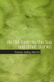 An Old Town by the Sea and Other Stories