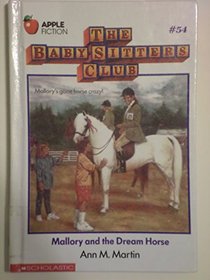 Mallory and the Dream Horse (Baby-Sitters Club (Turtleback))