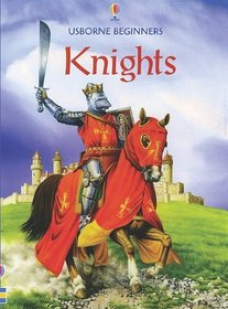 Knights (Usborne Beginners)