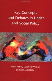 Key Concepts and Debates in Health and Social Policy