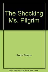 Shocking Ms. Pilgrim (Sensation S)