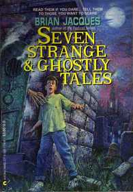Seven Strange  Ghostly Tales