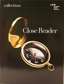 Houghton Mifflin Harcourt Collections: Close Reader Student Edition Grade 08