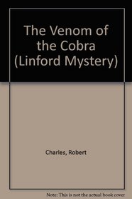 The Venom of the Cobra (Linford Mystery)