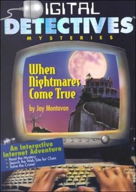 When Nightmares Come True (Digital Detectives, Bk 2)