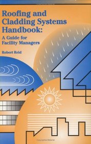 Roofing and Cladding Systems Handbook: A Guide for Facility Managers