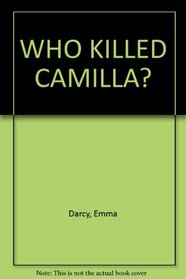 WHO KILLED CAMILLA?
