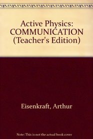 Active Physics: COMMUNICATION (Teacher's Edition)