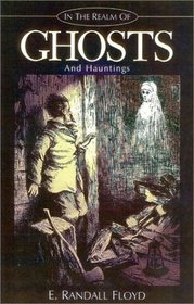 In the Realm of Ghosts and Hauntings
