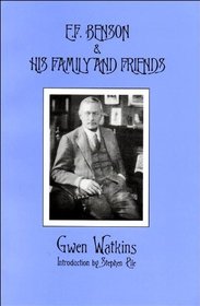 E.F. Benson and His Family and Friends Introduction by Stephen Pile