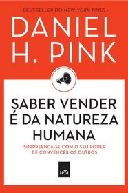Saber Vender e da Natureza Humana (Em Portugues do Brasil)