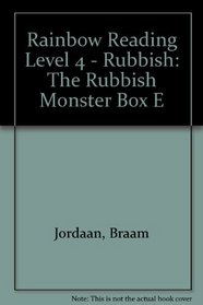 Rainbow Reading Level 4 - Rubbish: The Rubbish Monster Box E: Level 4