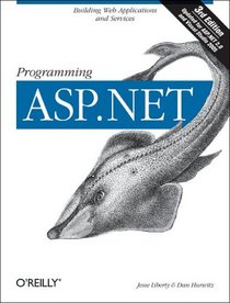 Programming ASP.NET, 3rd Edition (Programming)