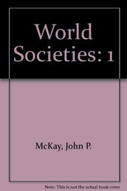 Mckay World Society Volume One Seventh Edition Plus Blackboard Webct