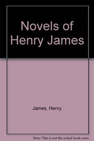 Novels of Henry James