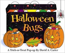 Halloween Bugs: A Trick-Or-Treat Pop-Up