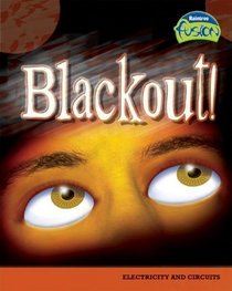Blackout!: Electricity and Circuits (Fusion)