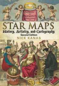 Star Maps: History, Artistry, and Cartography (Springer Praxis Books / Popular Astronomy)