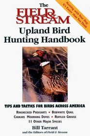 The Field  Stream Upland Bird Hunting Handbook (Field  Stream)