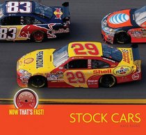 Stock Cars (Now That's Fast!)