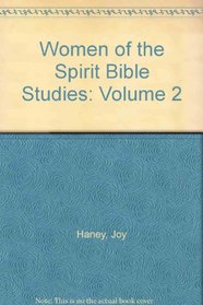 Women of the Spirit Bible Studies: Volume 2