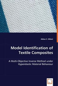 Model Identification of Textile Composites: A Multi-Objective Inverse Method under Hyperelastic Material Behaviour