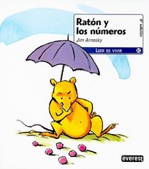 Raton y los Numeros = Mouse Numbers (Leer Es Vivir) (Spanish Edition)