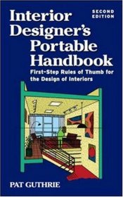 Interior Design Portable Handbook : First-Step Rules of Thumb for Interior Architecutre