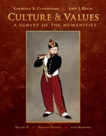 Culture and Values, Volume II: A Survey of the Humanities with Readings (with Resource Center Printed Access Card)