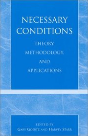 Necessary Conditions: Theory, Methodology, and Applications : Theory, Methodology, and Applications