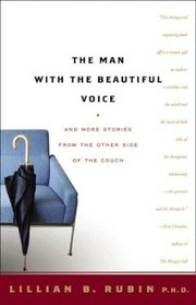 The Man With The Beautiful Voice: And More Stories from the Other Side of the Couch