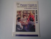 Parents' Guide to the National Curriculum in Secondary Schools