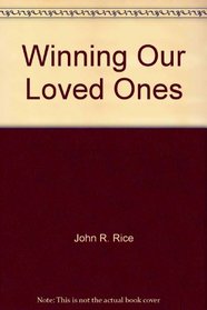 Winning Our Loved Ones