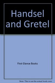 Handsel and Gretel (Classic Illustrated Children's)