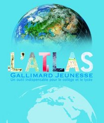 L'Atlas Gallimard Jeunesse (French Edition)