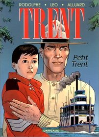 Trent, tome 8 : Petit Trent
