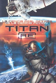 Titan A.E.: La Ciencia Real Detras de la Ciencia Ficcion (Spanish Edition)