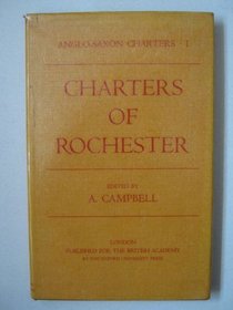 Anglo-Saxon Charters I: Rochester (Vol 1)