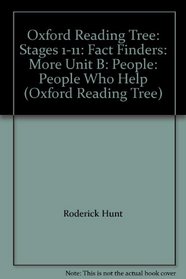 Oxford Reading Tree: Stages 1-11: Fact Finders: More Unit B: People: People Who Help (Oxford Reading Tree)